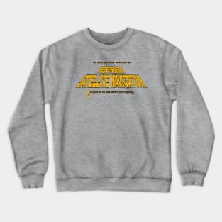 Heisenberg Navigation - Uncertain Directions Crewneck Sweatshirt